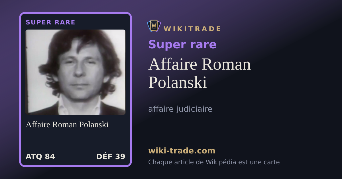 Affaire Roman Polanski — carte Super rare