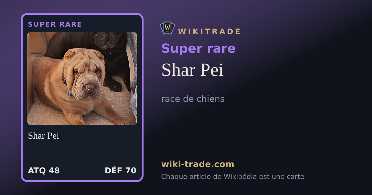 Shar Pei — carte Super rare