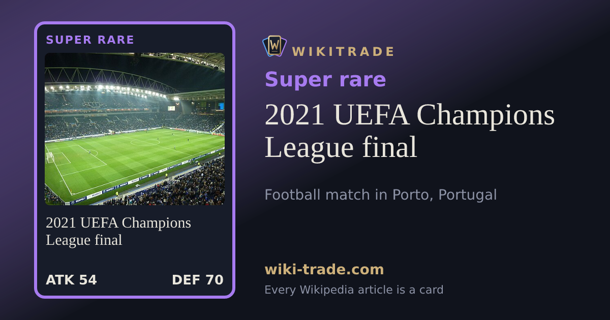 2021 UEFA Champions League final — Super rare card