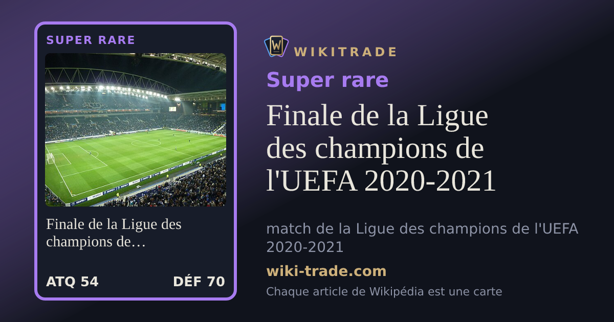 Finale de la Ligue des champions de l'UEFA 2020-2021 — carte Super rare