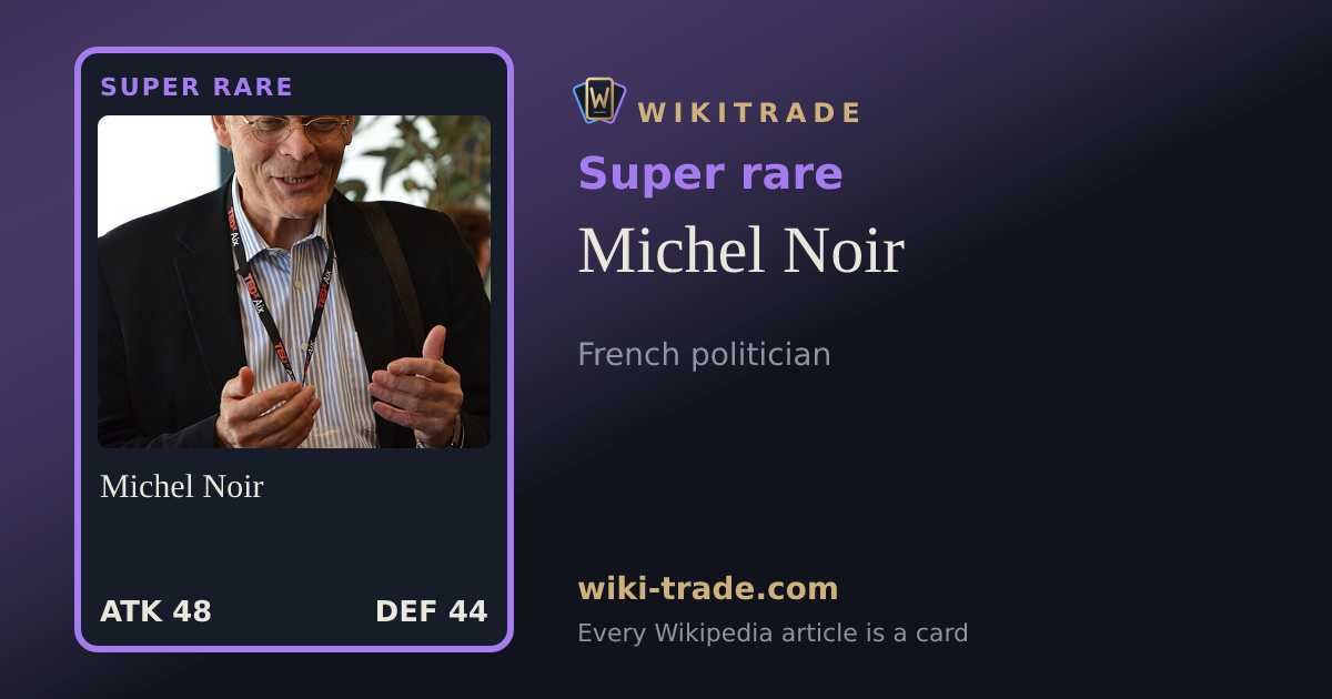 Michel Noir — Super rare card