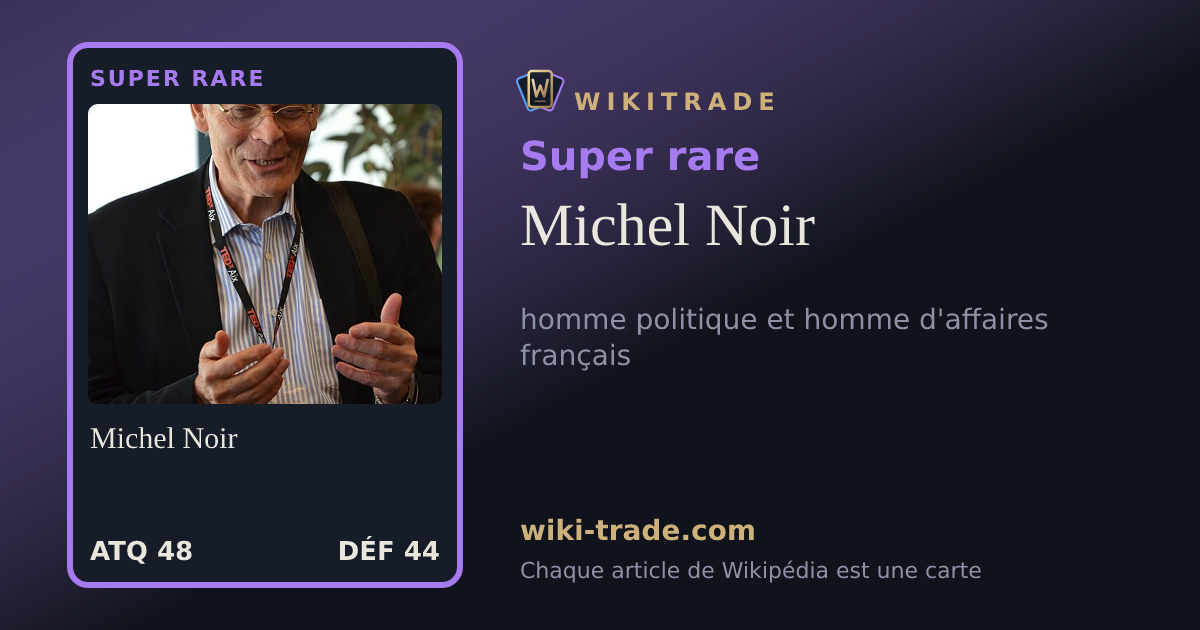 Michel Noir — carte Super rare