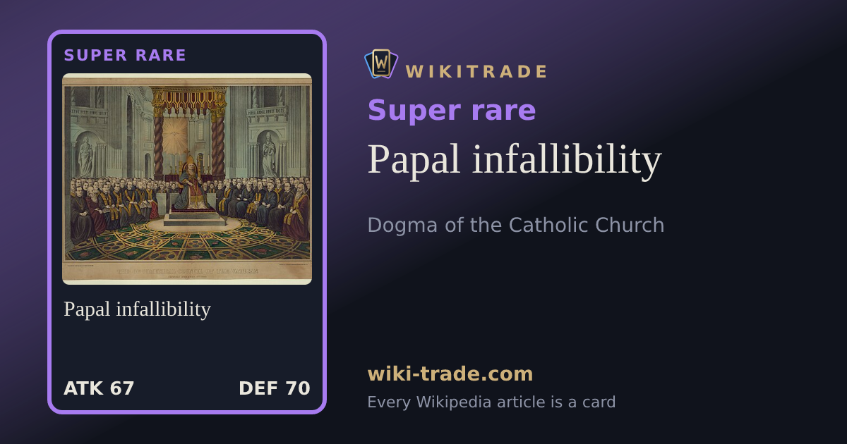 Papal infallibility — Super rare card