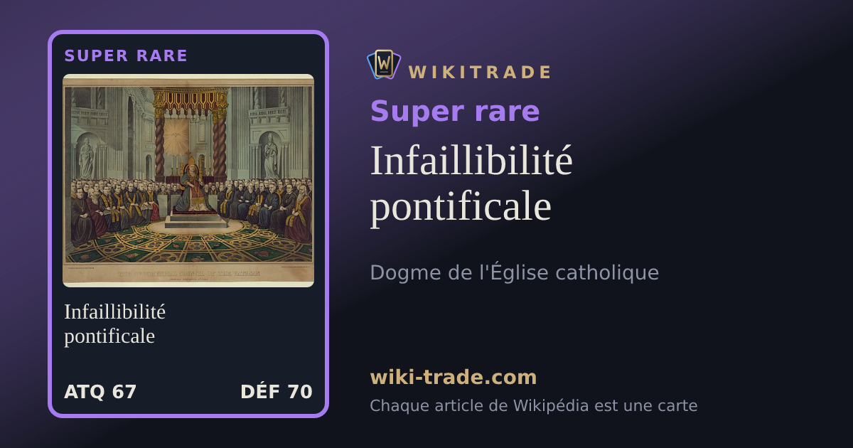 Infaillibilité pontificale — carte Super rare