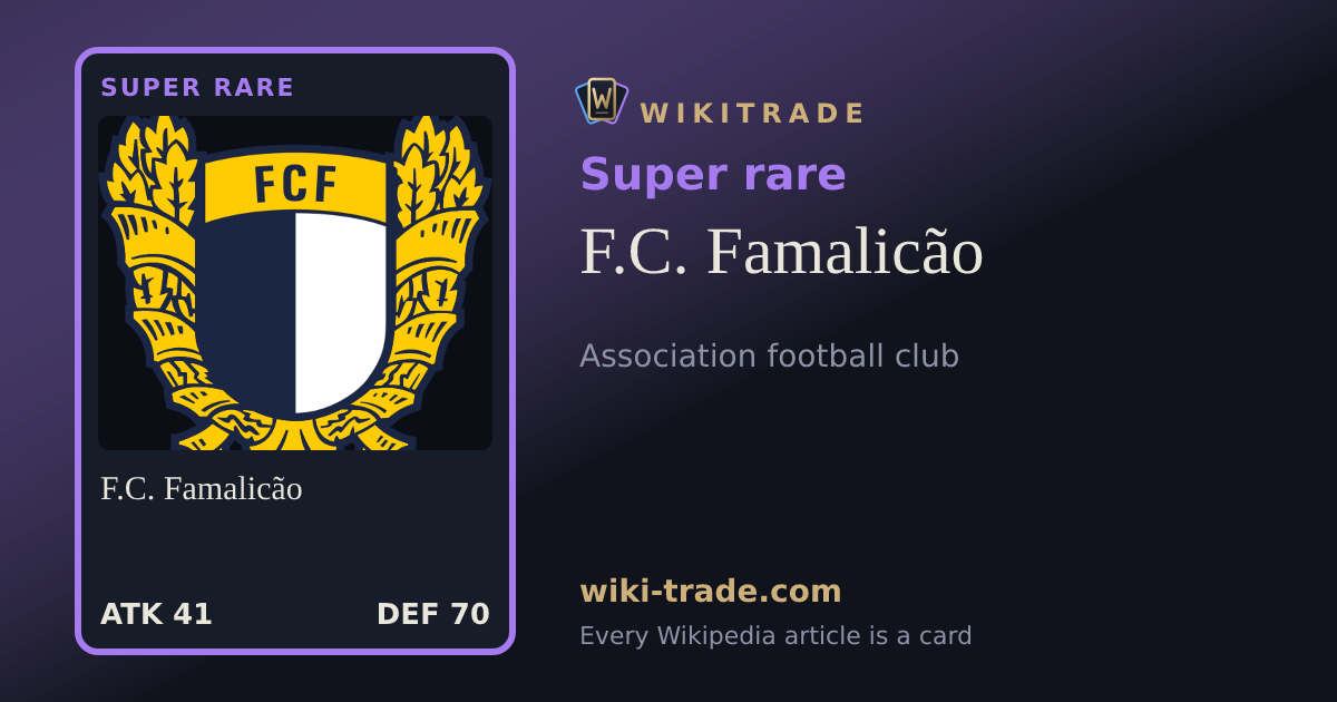 F.C. Famalicão — Super rare card