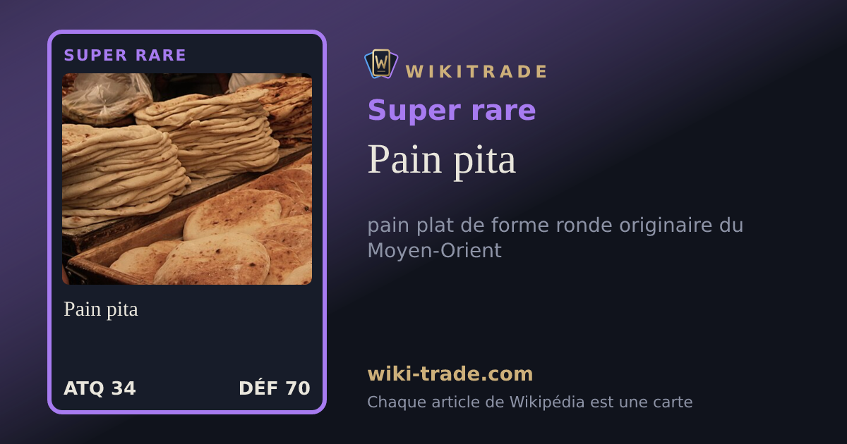 Pain pita — carte Super rare