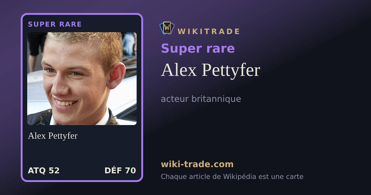 Alex Pettyfer — carte Super rare