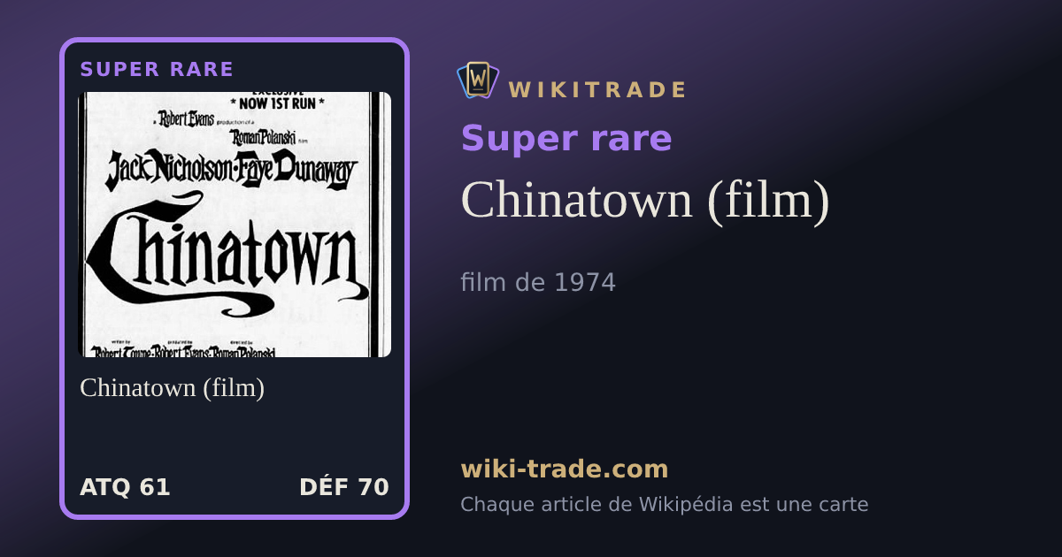 Chinatown (film) — carte Super rare