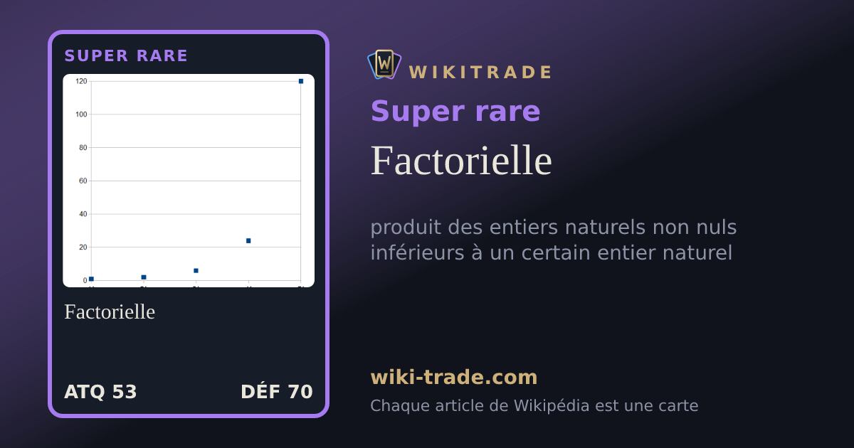 Factorielle — carte Super rare