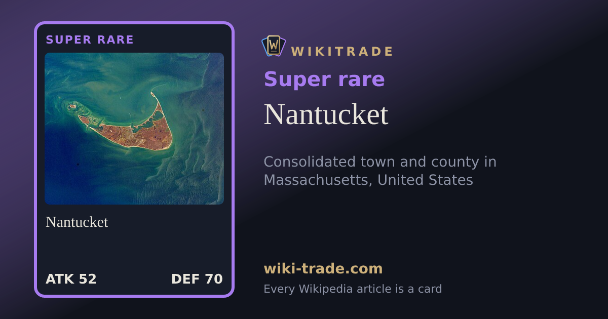 Nantucket — Super rare card