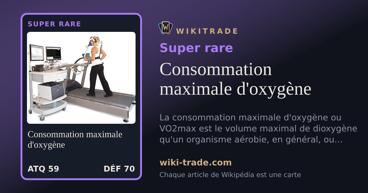 Consommation maximale d'oxygène — carte Super rare
