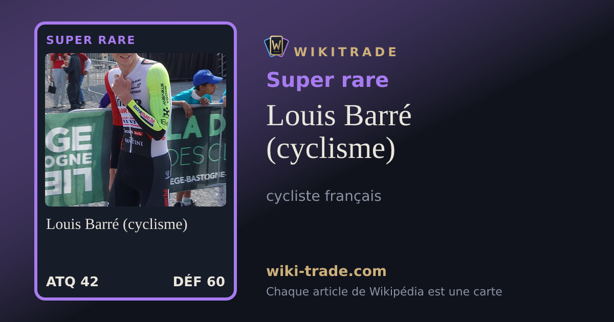 Louis Barré (cyclisme) — carte Super rare