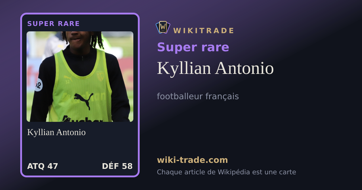 Kyllian Antonio — carte Super rare