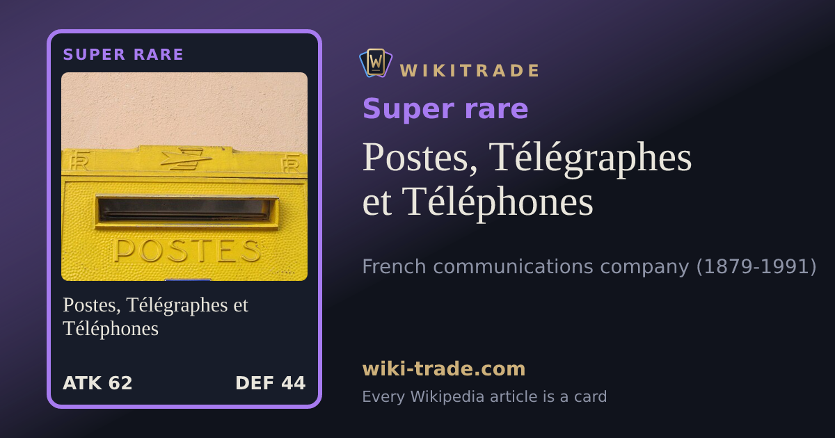Postes, Télégraphes et Téléphones — Super rare card