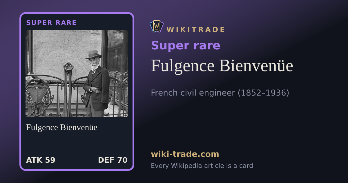 Fulgence Bienvenüe — Super rare card