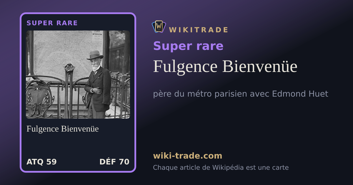 Fulgence Bienvenüe — carte Super rare