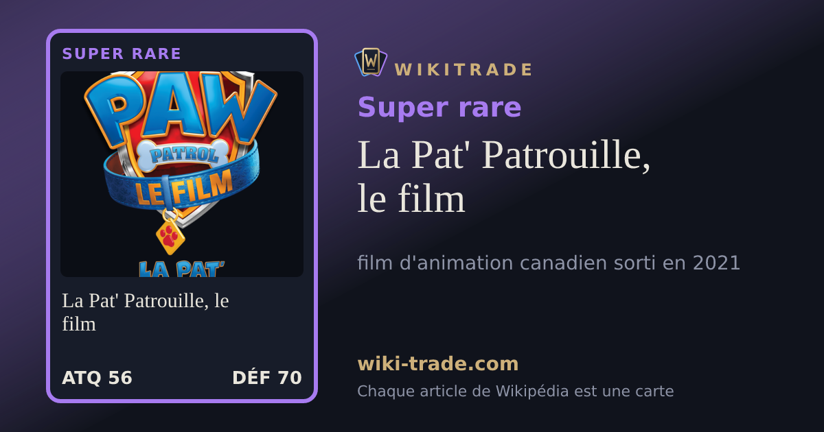 La Pat' Patrouille, le film — carte Super rare