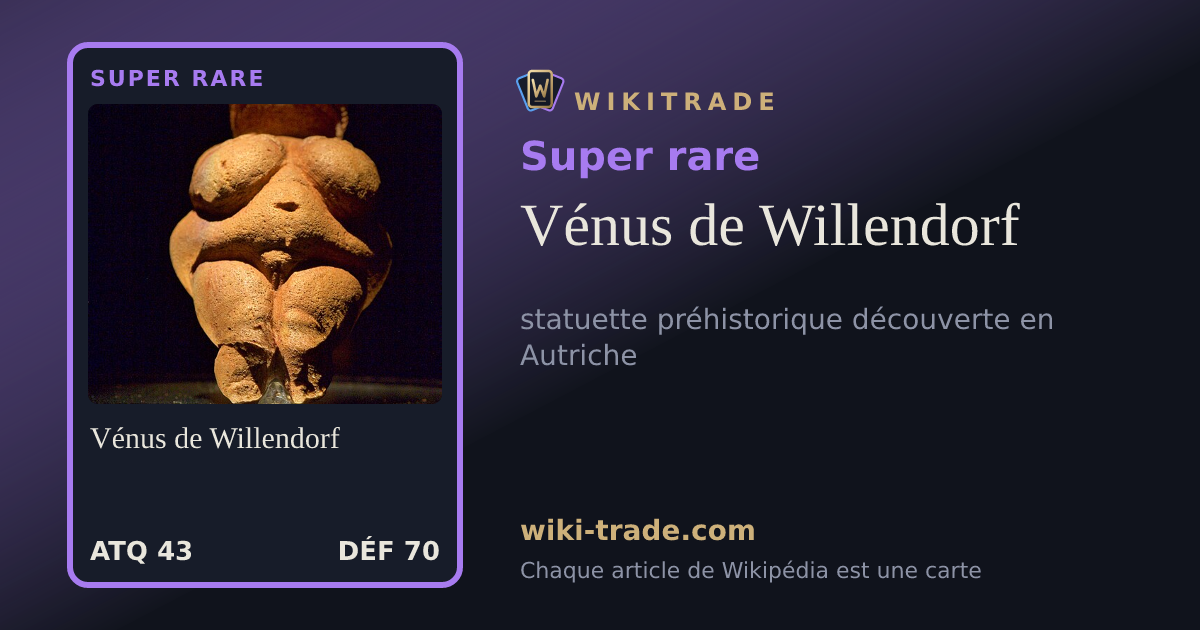 Vénus de Willendorf — carte Super rare