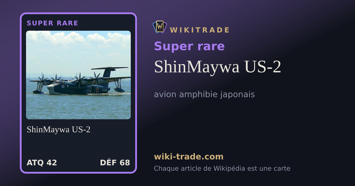 ShinMaywa US-2 — carte Super rare