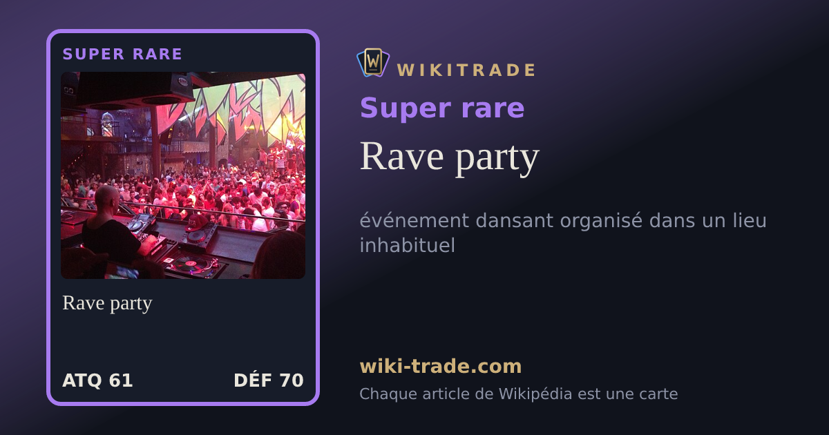 Rave party — carte Super rare