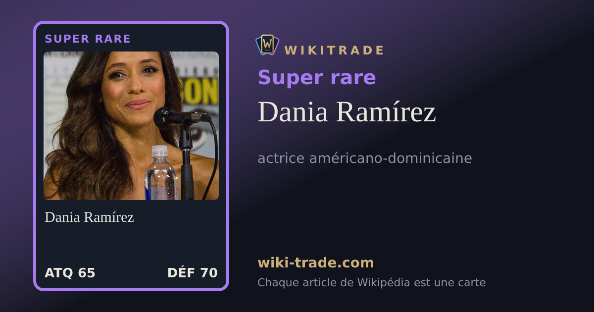 Dania Ramírez — carte Super rare