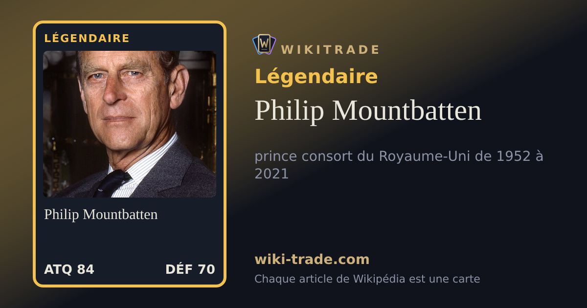 Philip Mountbatten — carte Légendaire