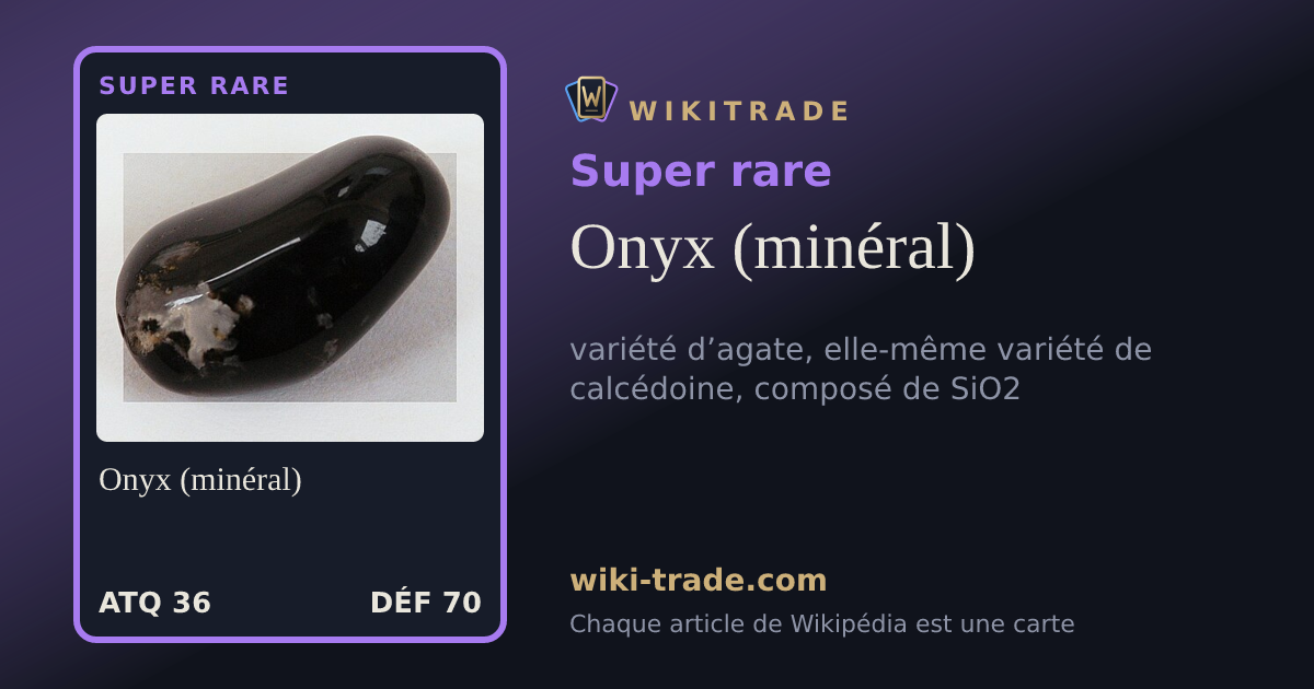 Onyx (minéral) — carte Super rare