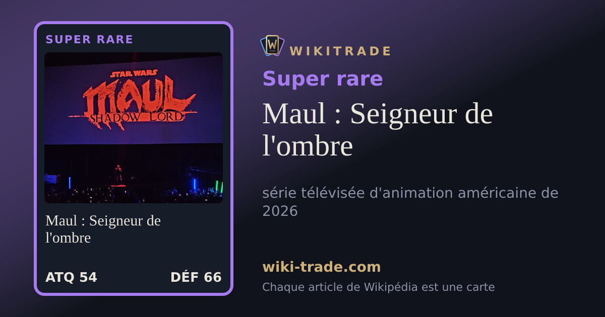 Maul : Seigneur de l'ombre — carte Super rare