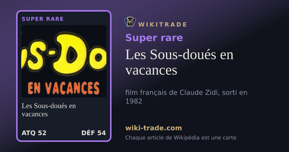 Les Sous-doués en vacances — carte Super rare