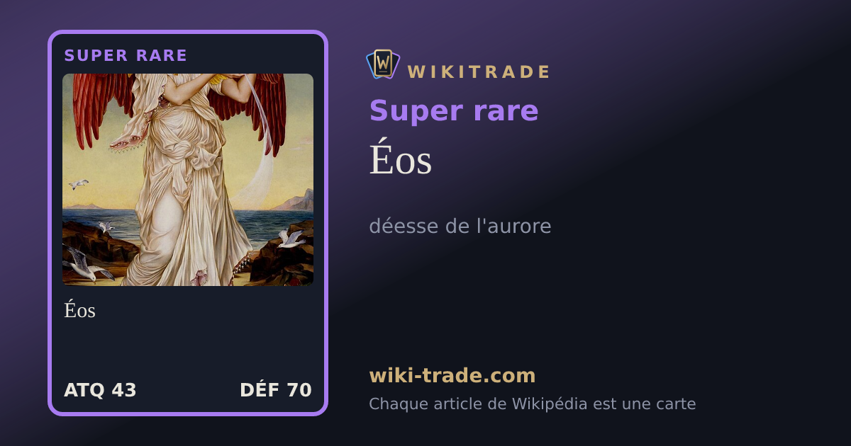 Éos — carte Super rare
