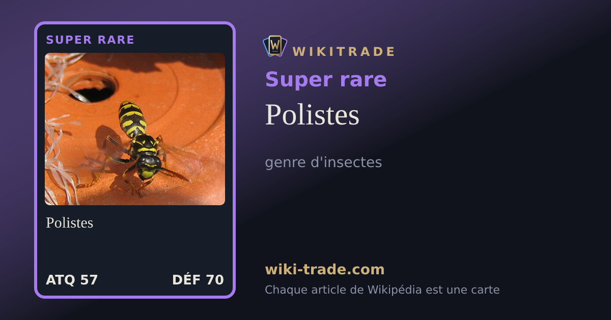 Polistes — carte Super rare