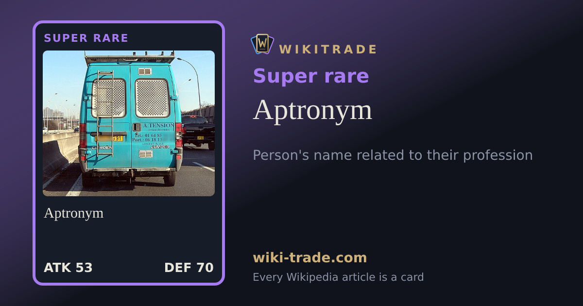 Aptronym — Super rare card