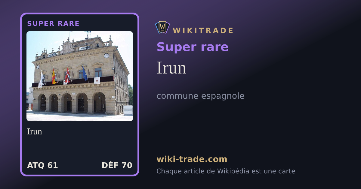 Irun — carte Super rare