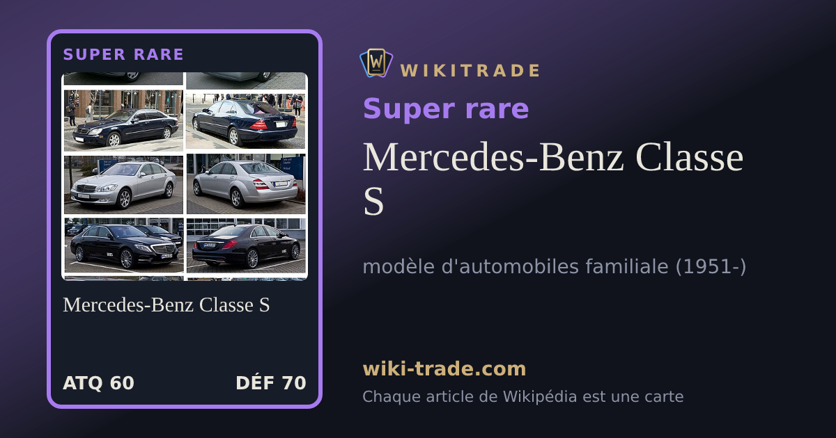 Mercedes-Benz Classe S — carte Super rare