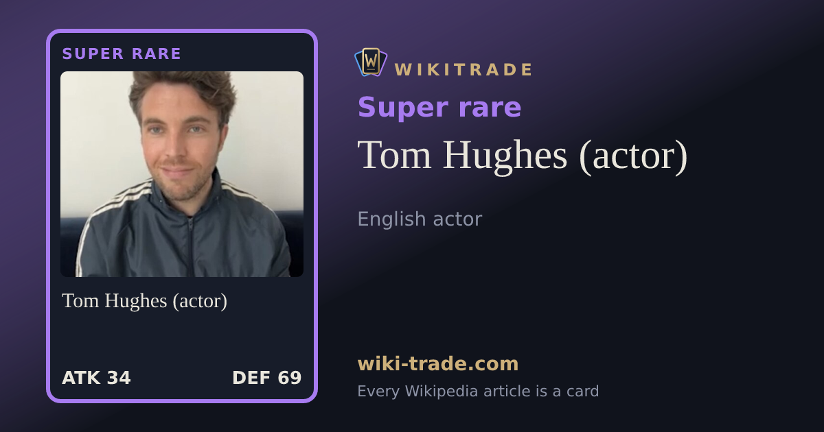 Tom Hughes (actor) — Super rare card