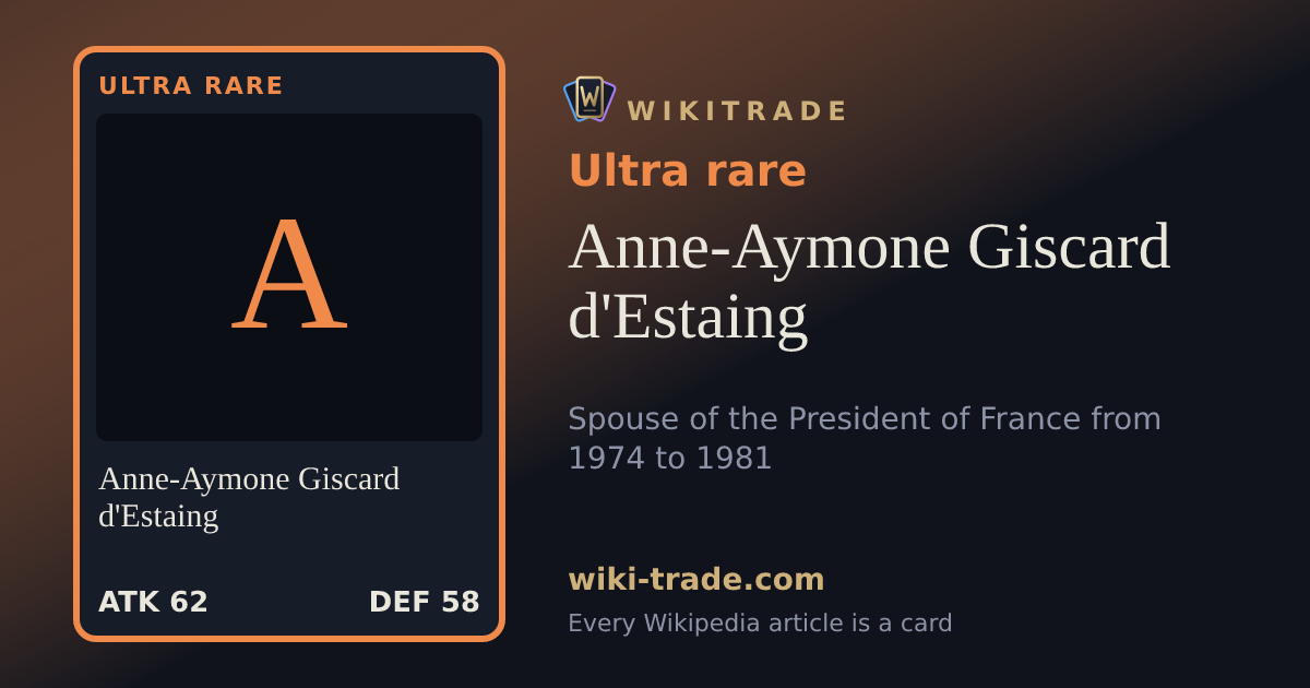 Anne-Aymone Giscard d'Estaing — Ultra rare card