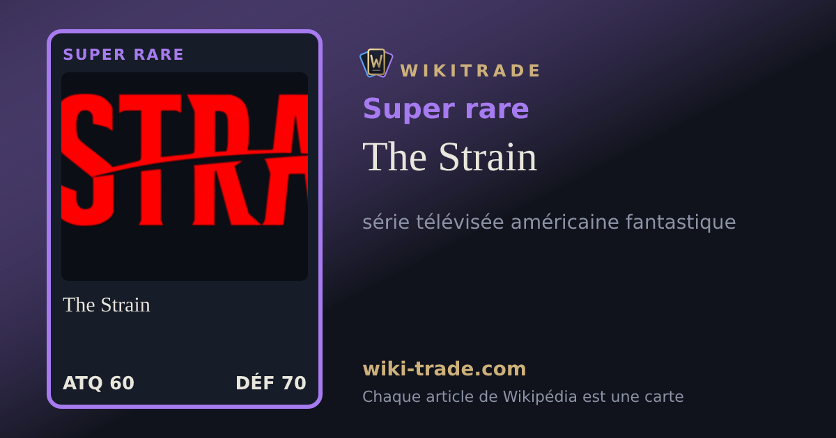 The Strain — carte Super rare