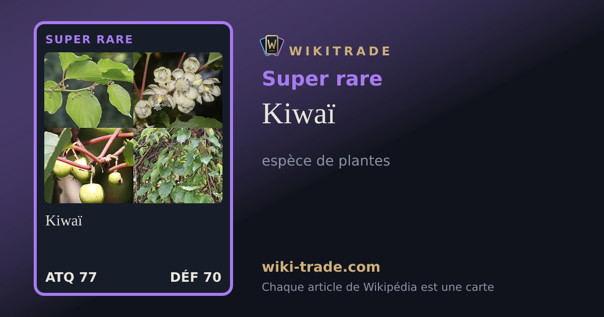 Kiwaï — carte Super rare