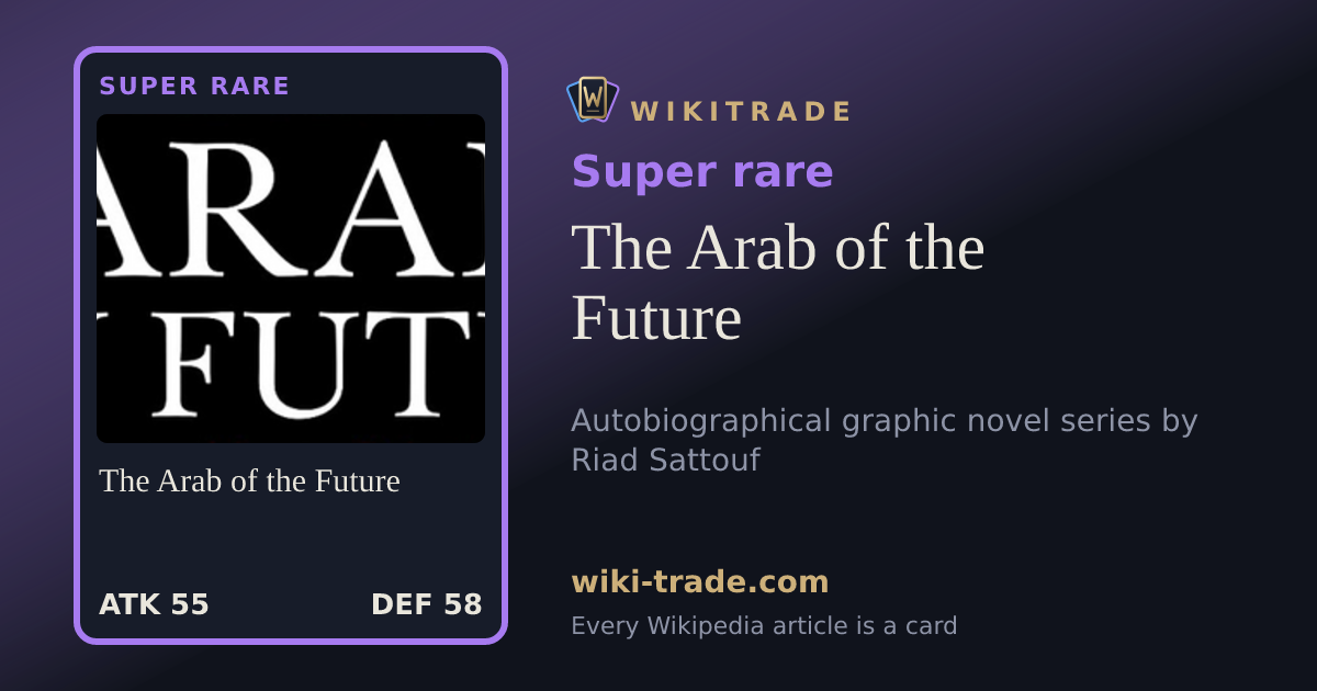 The Arab of the Future — Super rare card