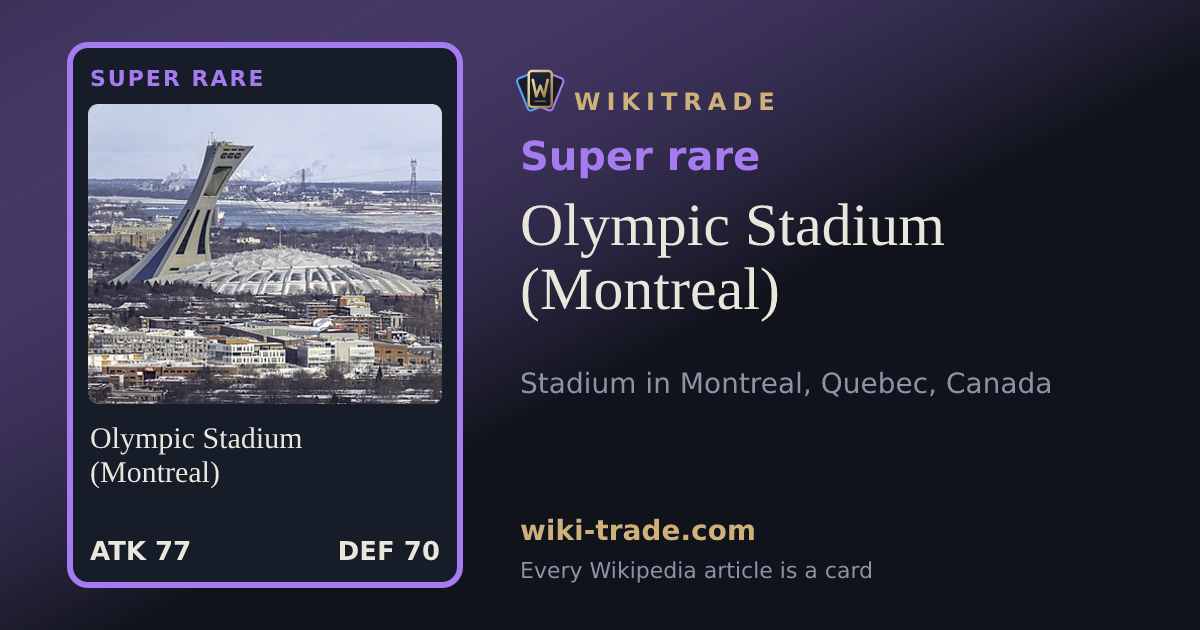 Olympic Stadium (Montreal) — Super rare card