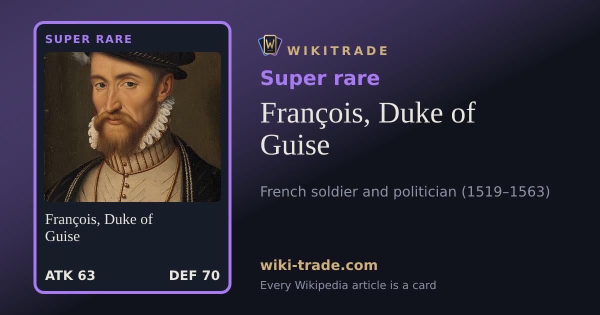 François, Duke of Guise — Super rare card