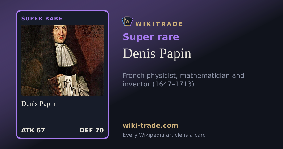 Denis Papin — Super rare card
