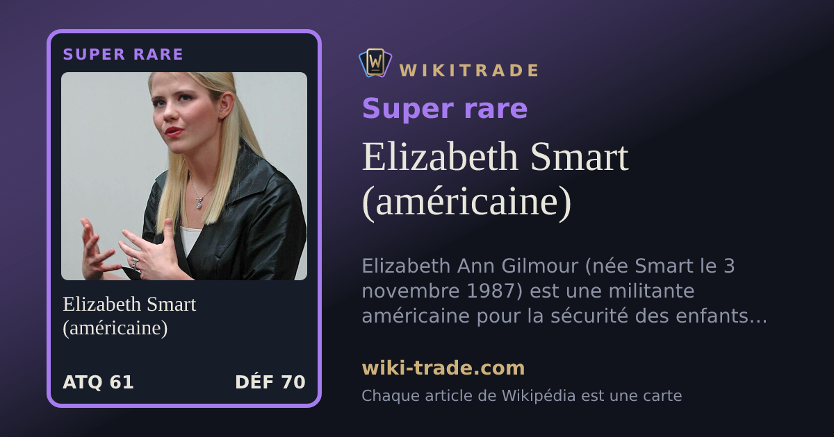 Elizabeth Smart (américaine) — carte Super rare