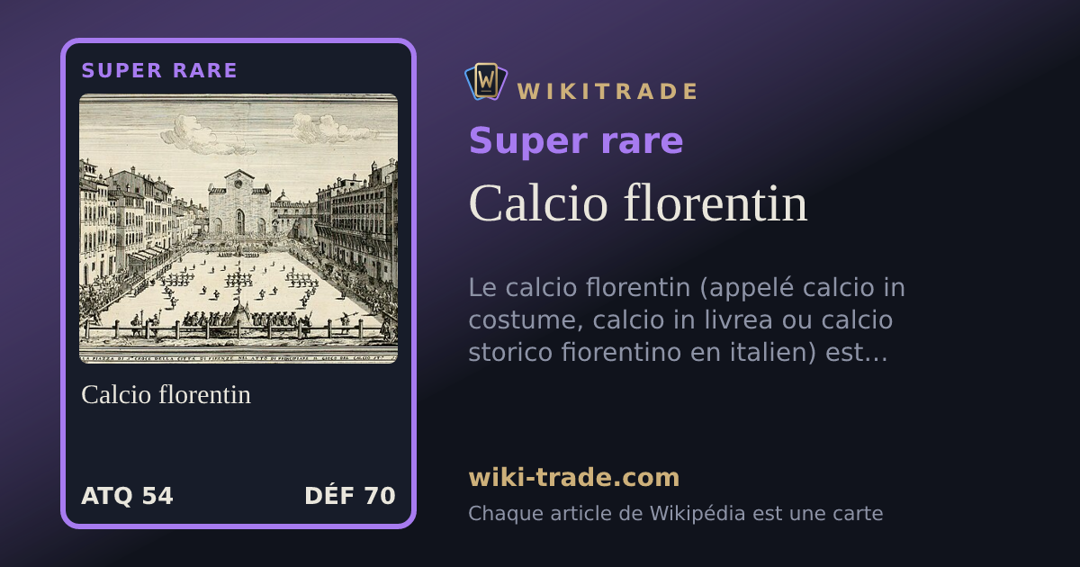 Calcio florentin — carte Super rare