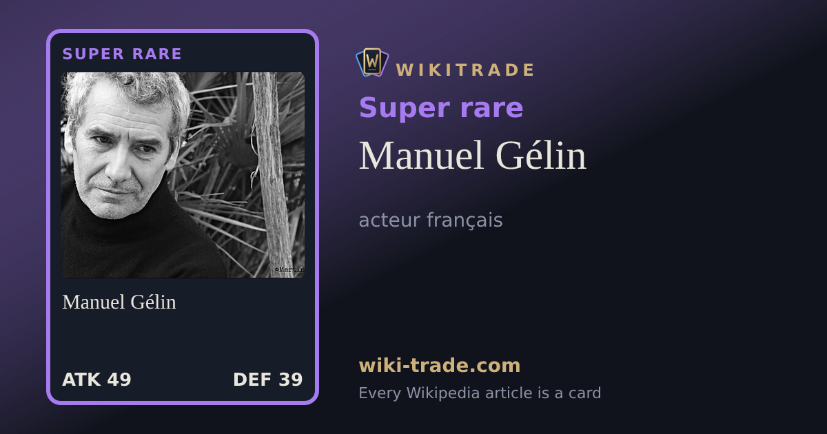 Manuel Gélin — Super rare card