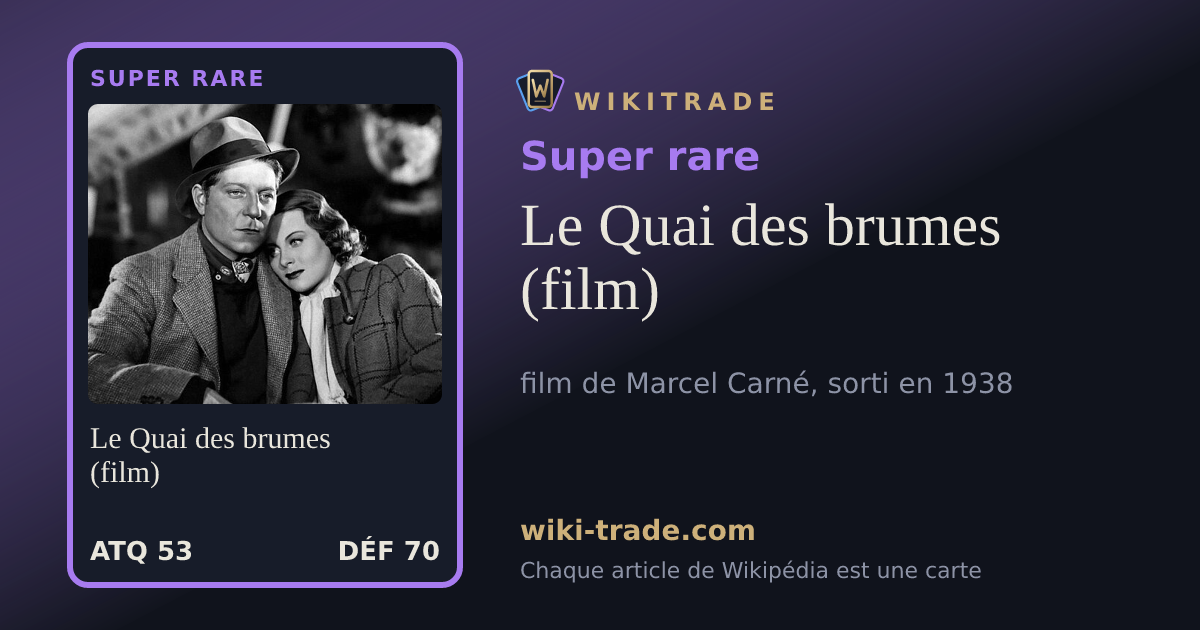 Le Quai des brumes (film) — carte Super rare