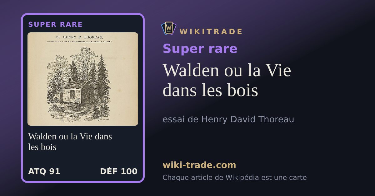 Walden ou la Vie dans les bois — carte Super rare