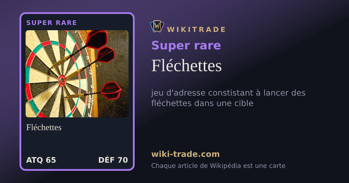 Fléchettes — carte Super rare