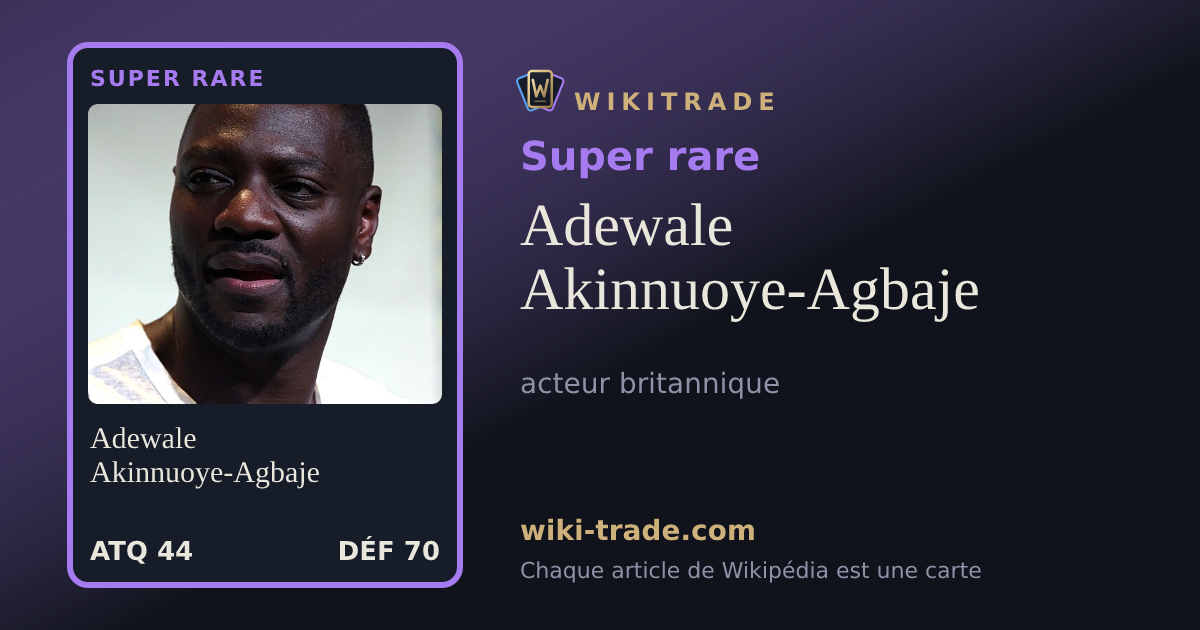 Adewale Akinnuoye-Agbaje — carte Super rare