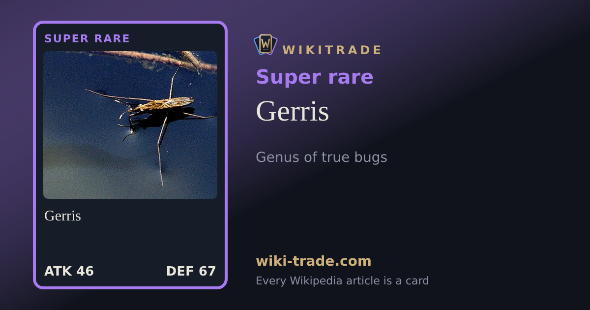 Gerris — Super rare card